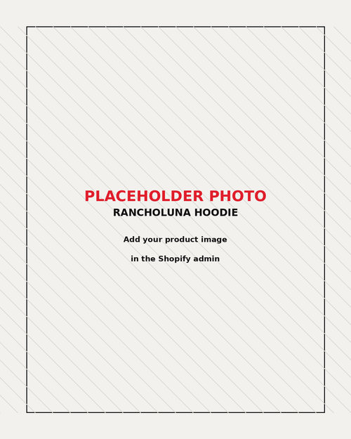 Placeholder photo - RANCHOLUNA Hoodie